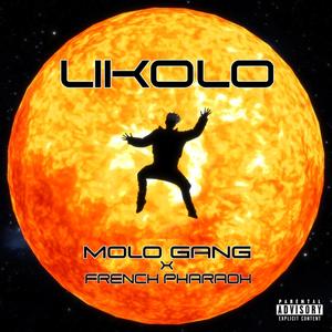 LIKOLO (feat. Mølø Gang) (Explicit)