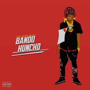 Bando Huncho (Explicit)