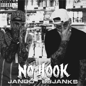 NO HOOK (feat. JANDO) (Explicit)
