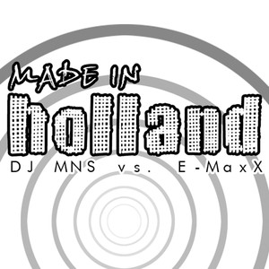 Made in Holland (DJ E-Maxx Radio)