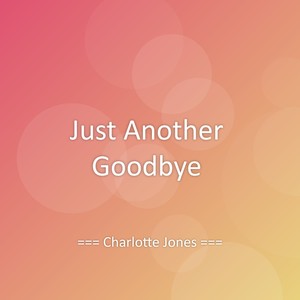 Just Another Goodbye