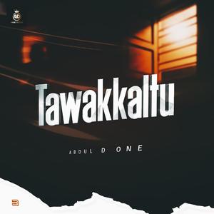 Tawakkaltu (Explicit)