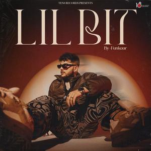 Lil Bit (Explicit)