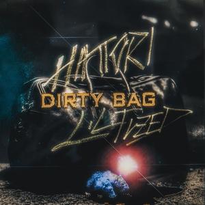 DIRTY BAG (feat. Lil Fuzed) (Explicit)