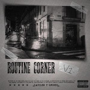 ROUTINE CORNER (vol.1) [Explicit]