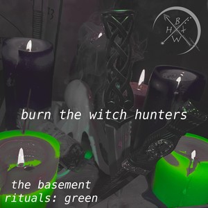 The Basement Rituals: Green (Explicit)