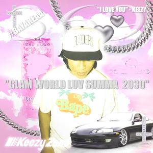 Glam World Luv Summa 2030 (Explicit)