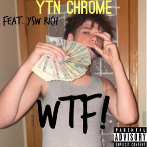 WTF! (feat. YSW Rich) [Explicit]