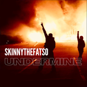 Undermine (Explicit)