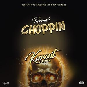 Choppin (Explicit)