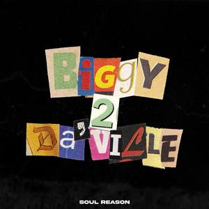 BIGGY2DAVILLE (Explicit)