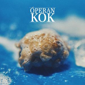 Óperan KOK (Explicit)