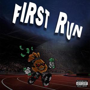 FIRST RUN (Explicit)