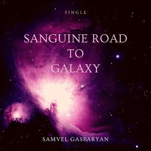 Sanguine Road to Galaxy