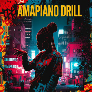 Amapiano Drill