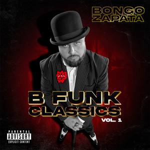 B Funk Classics Vol. 1 (Explicit)