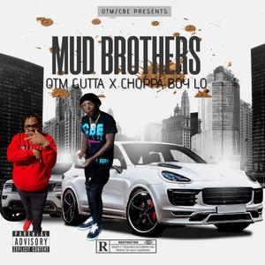 MUD BROTHERS (Explicit)