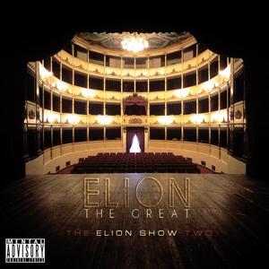 The Elion Show 2 (Explicit)