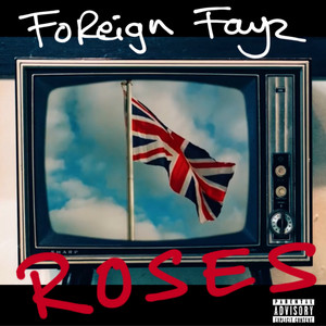 Roses (Explicit)