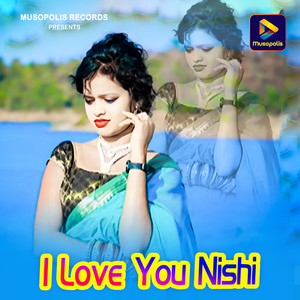 I Love You Nishi