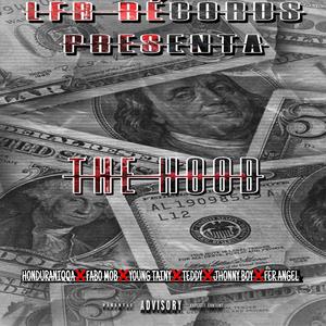 The Hood (LFR & WolfGang.FL) (feat. Favo Mod, Young Tainy, T3ddy, Johnny.Boy & F3R Angel) (Explicit)
