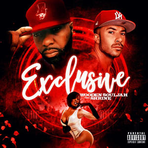 Exclusive (feat. Wooden Souljah) [Mastered Version] [Explicit]