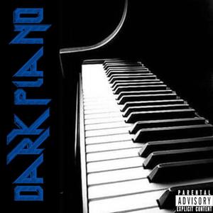 Dark Piano (Explicit)