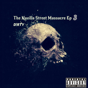 The Navilla Street Massacre 3 (Explicit)