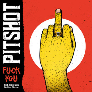 **** You (feat. Toifel von Berliner Weisse)