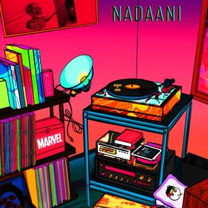 Nadaani (feat. MaaG)