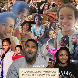 A Soundtrack for Fatherhood (Inspired by the book 'She Sees') [Explicit]