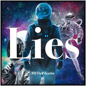 Lies (Explicit)