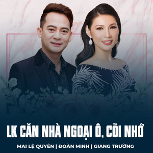 LK Căn Nhà Ngoại Ô, Cõi Nhớ