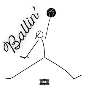 Ballin' (feat. Skitzo) [Explicit]