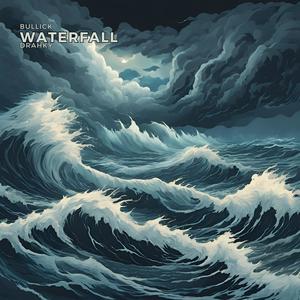 Waterfall (feat. Drahky)