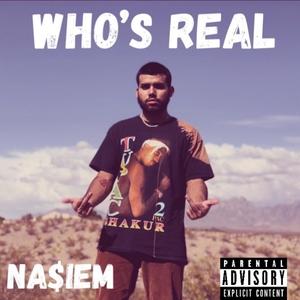 WHO'S REAL (Explicit)