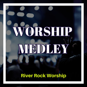 Worship Medley