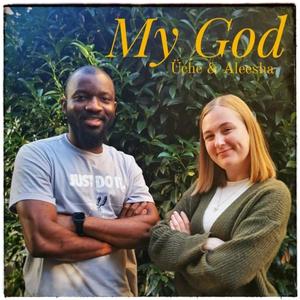 My God (feat. Aleesha)