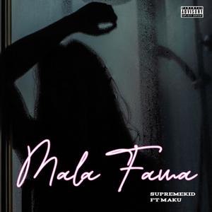 Mala Fama (feat. Maku) (Explicit)