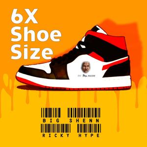 6x Shoe Size (Explicit)