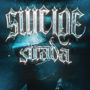 Suicide Strada (Explicit)