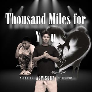 1,000 Mile for You (feat. Trippin Doh)