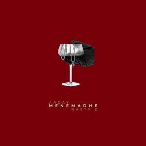 Menemadhe (feat. Nasty D)