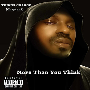 Things Change Chapter.1 ( More Than You Think ) [Explicit]