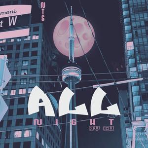 All Night (feat. EK) (Explicit)