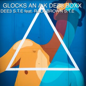 Glocks an A.K Dee3 Boxx