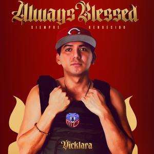 Always Blessed (Explicit)