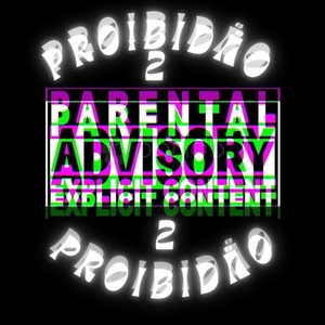 PROIBIDÃO 2 (Explicit)