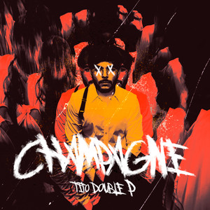 CHAMPAGNE (Explicit)