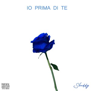 IO PRIMA DI TE (Explicit)